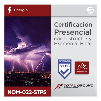Certificación Presencial NOM-022-STPS Total Ground (Válida Ante Secretaría del Trabajo) para CDMX,GDL,MTY,HMO,MER,LN y TIJ.